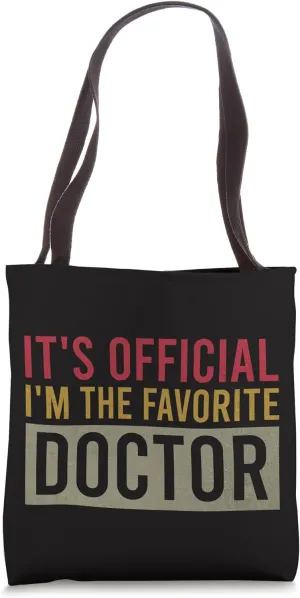 It's Official I'm The Favorite Doctor Vintage Birthday Tote Bag